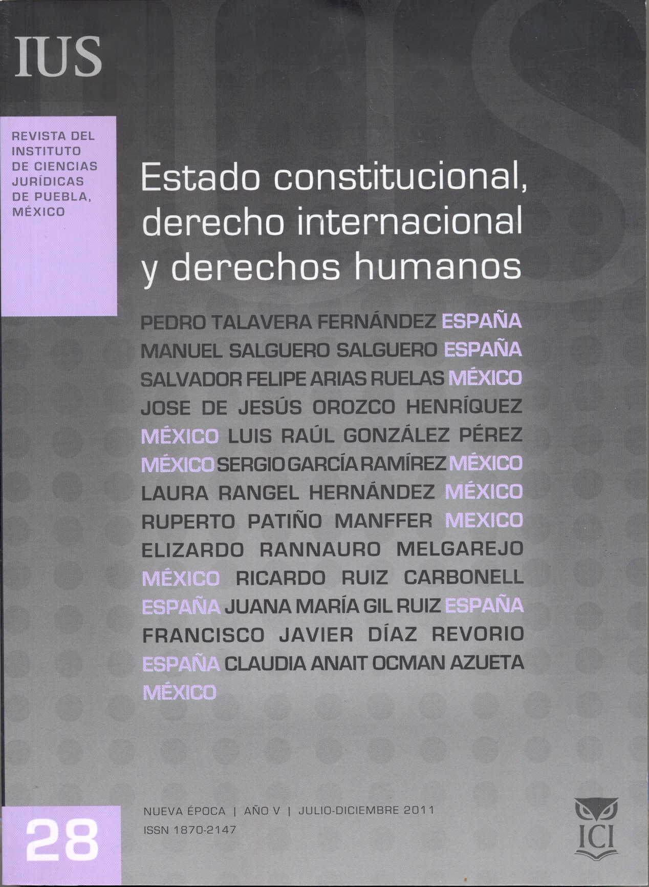 					View Vol. 5 No. 28 (2011): Estado constitucional, derecho internacional y derechos humanos
				