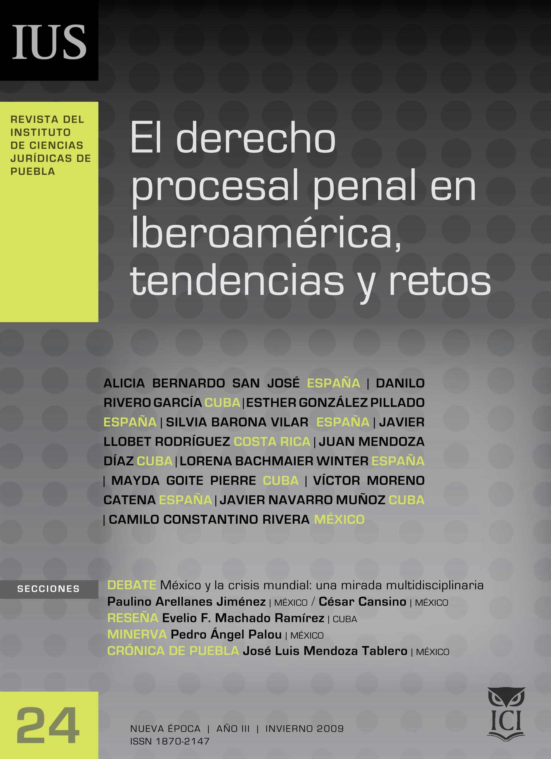 					View Vol. 3 No. 24 (2009): El derecho procesal penal en Iberoamérica, tendencias y retos
				