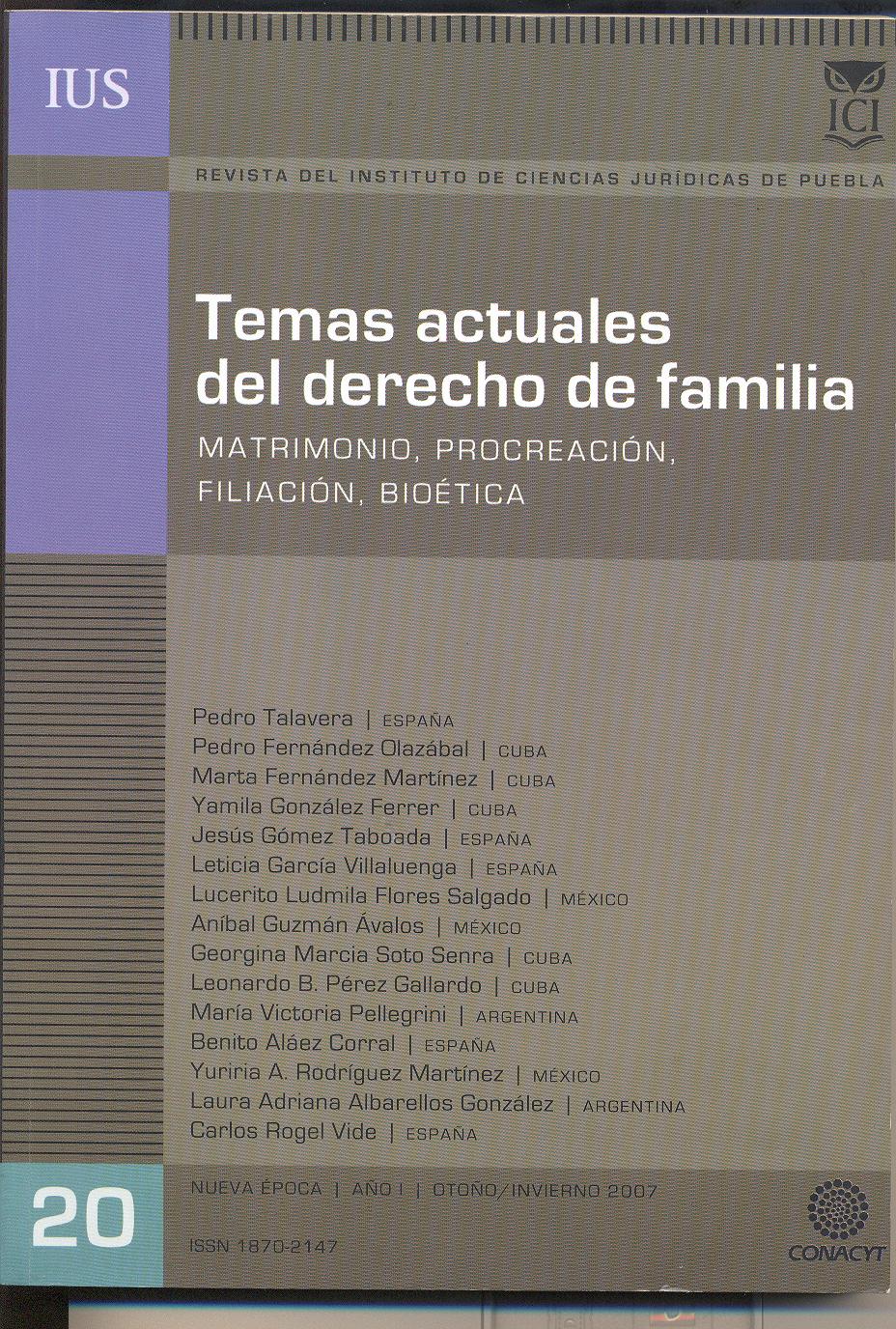 					Ver Vol. 1 Núm. 20 (2007): Temas actuales del derecho de familia. Matrimonio, Procreación, Filiación, Bioética
				