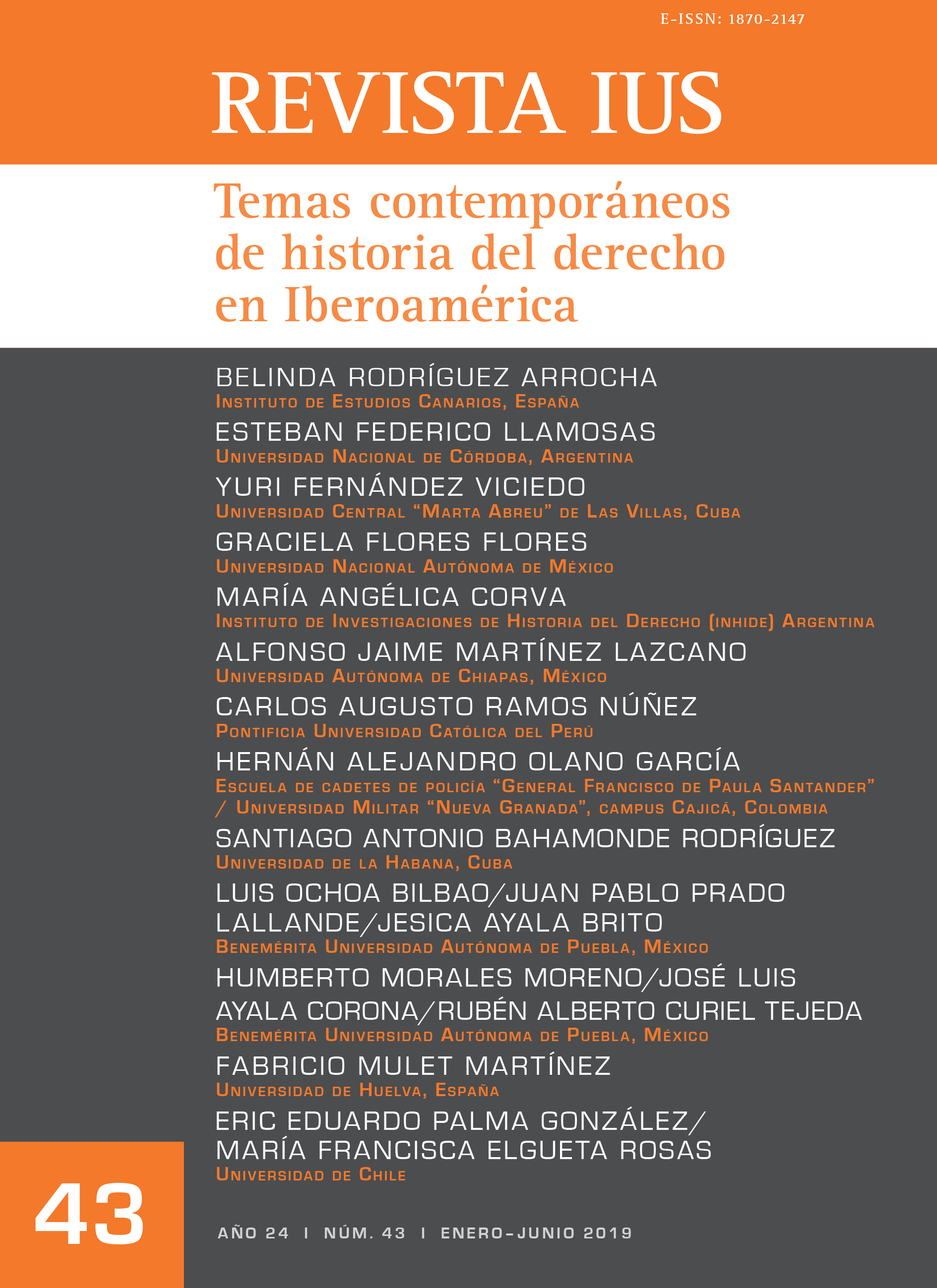 					Ver Vol. 13 Núm. 43 (2019): Temas Contemporáneos de Historia del Derecho en Iberoamérica
				
