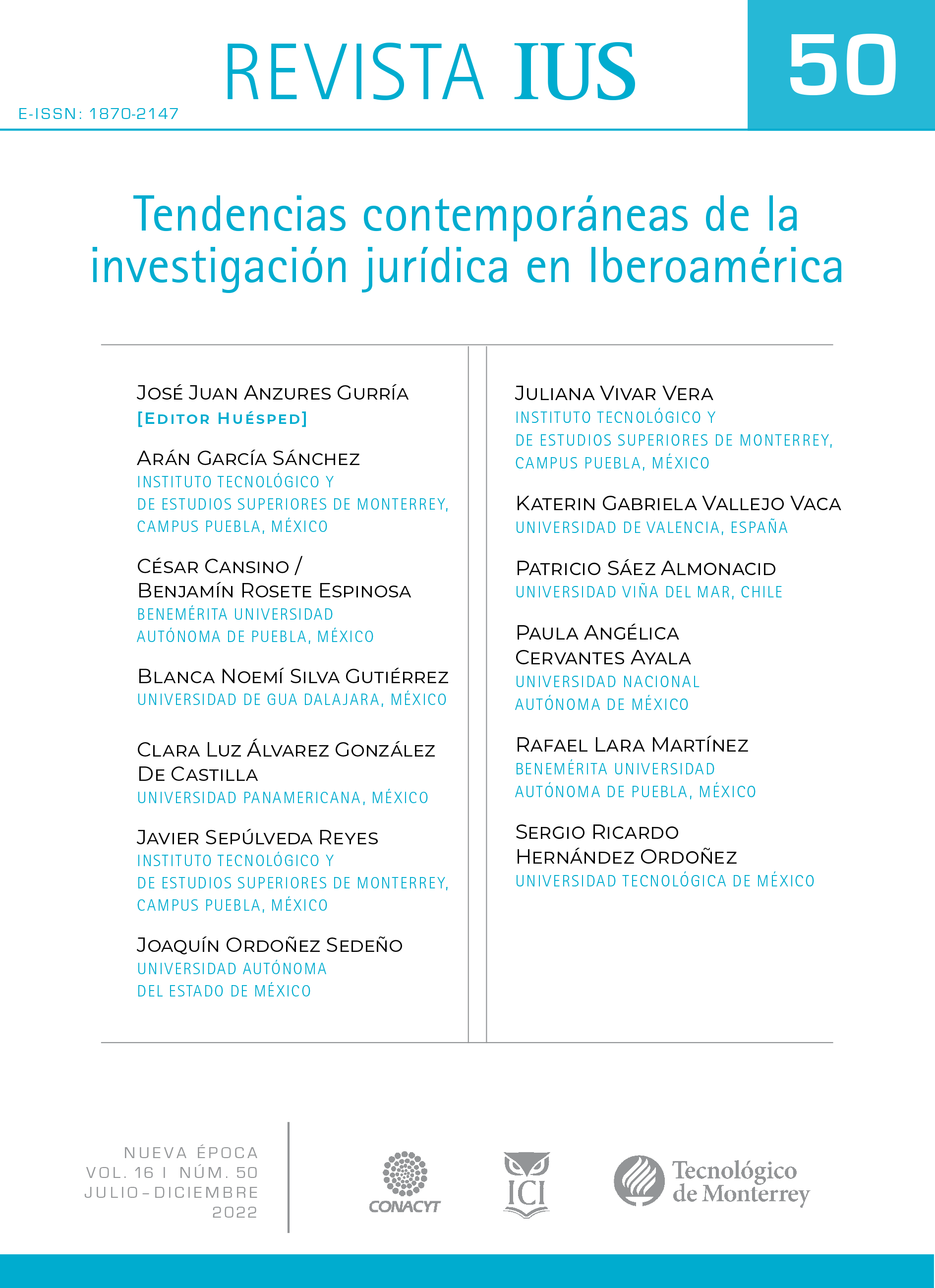 					Ver Vol. 16 Núm. 50 (2022): Tendencias Contemporáneas de la investigación jurídica en la Iberoamérica 
				