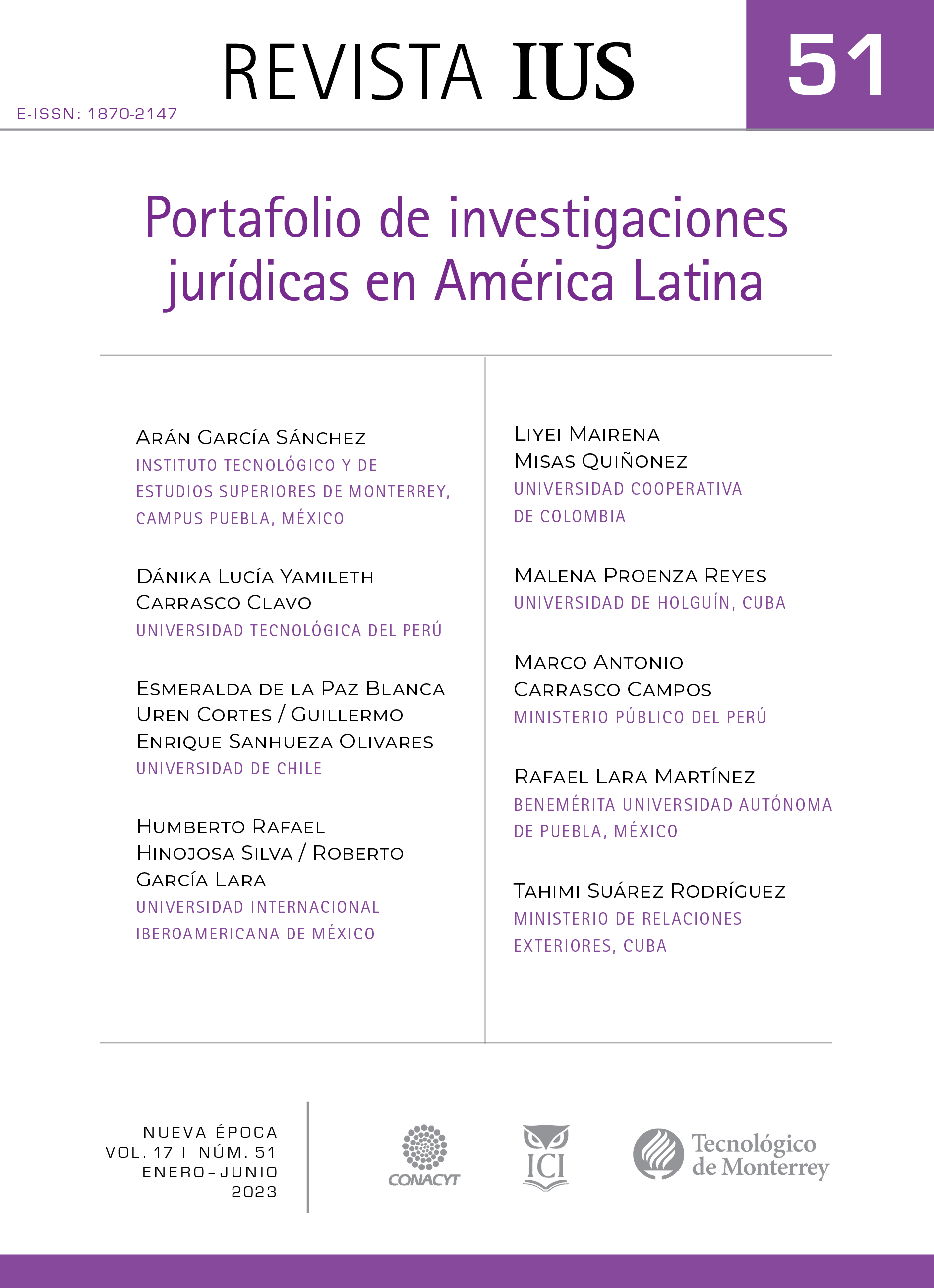					View Vol. 17 No. 51 (2023): Portafolio de investigaciones jurídicas en América Latina
				