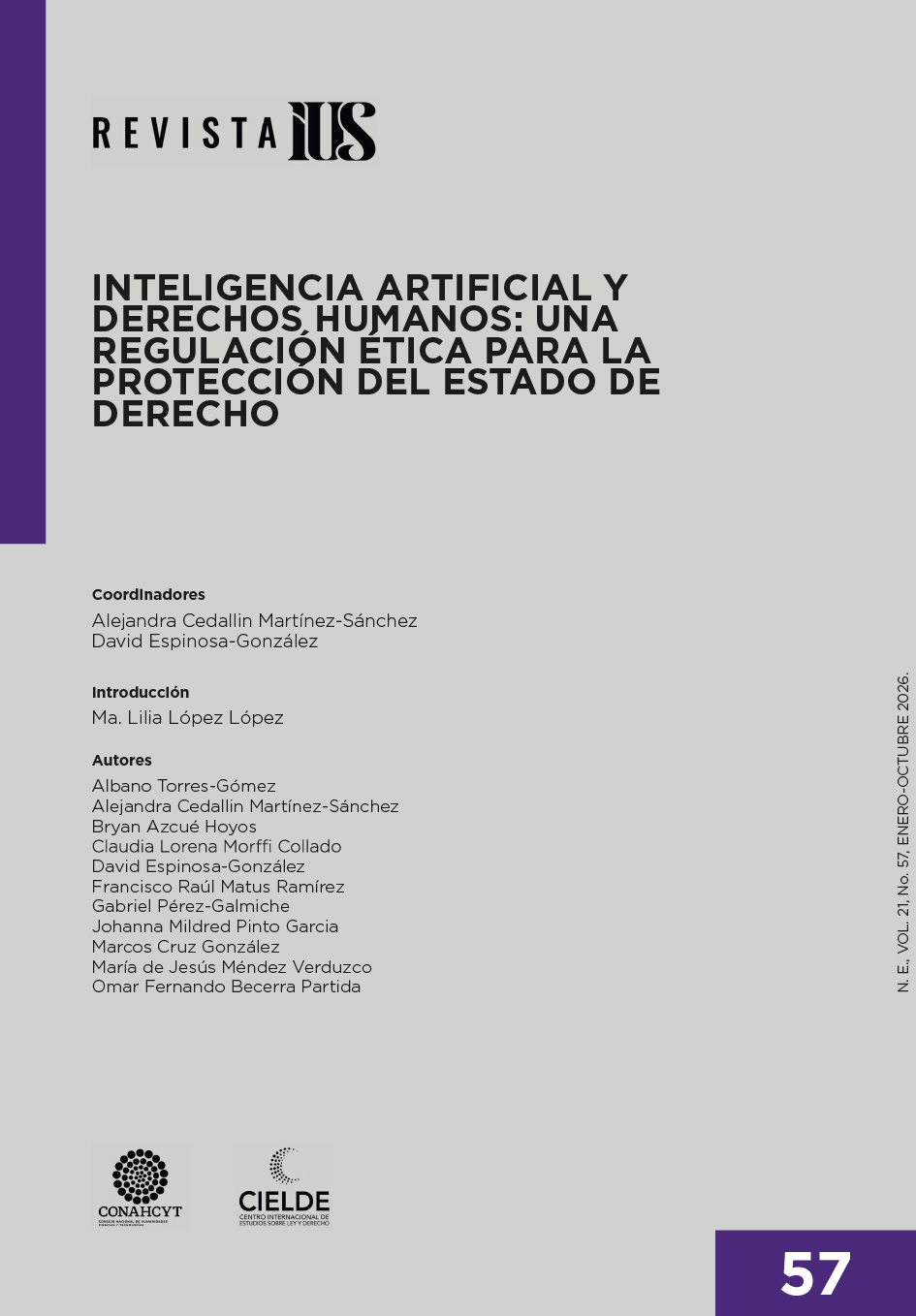					Ver Vol. 21 Núm. 57 (2026): Inteligencia Artificial y Derechos Humanos: Una Regulación Ética para la Protección del Estado de Derecho | Parte I
				